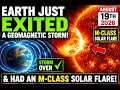 Earth Just Exited A Geomagnetic Storm Had An M-Class Solar Flare August 19th 2026