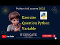 Python Variables Exercises Python Tutorials for Beginners JT EDUCATE