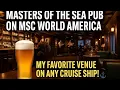 Download Lagu Masters Of The Sea Pub op MSC World America — Mijn favoriete locatie op ELK cruiseschip! 🍺⚓️