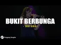 Lagu Yeni Inka - Bukit Berbunga (Lirik)