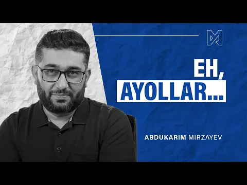 Eh ayollar Abdukarim Mirzayev