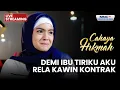Lagu 🔴 DEMI IBU TIRIKU AKU RELA KAWIN KONTRAK | LIVE CAHAYA HIKMAH | 30 JANUARI 2026