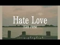 Download Lagu Alex Porat - Hate Love (lyrics)