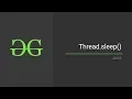 Thread Sleep GeeksforGeeks