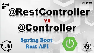 RestController Vs Controller Difference between RestController and Controller In Spring Boot