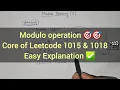 Modulo Operation Full Explanation for Beginners Leetcode 1015 Concept Math Trick for Coding