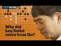 Download Lagu Why did Lee Sedol, one of the world’s best ‘Go’ players, retire from the game?