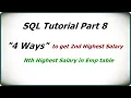 SQL Tutorial Part 8 How to find 2nd Highest Salary Find Nth Salary 4 ways to get it