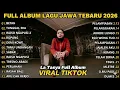 TUNGGAL EKA - LA TASYA FEAT NAYLA FARDILA | FULL ALBUM LAGU JAWA HITS 2026