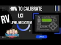 HOW TO Calibrate LCI Leveling RV system