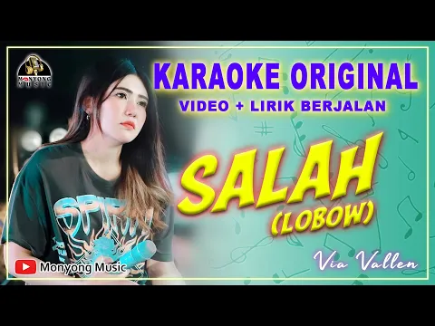 Download MP3 Karaoke Salah (Lobow) - Via Vallen - Music Interactive (Video Karaoke Original + Lirik Berjalan)