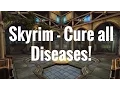 Skyrim REMASTERED - How to CURE ALL DISEASES