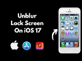 How to unblur lock screen iOS 17 Fix blurry lock screen on iOS 17