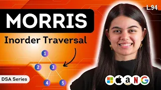 Morris Inorder Traversal DSA Series L 94