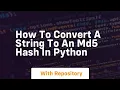 How to convert a string to an md5 hash in python