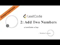 Add Two Numbers Python Leetcode 2 Strongest Explanation