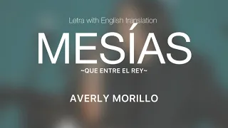 Mesías- Averly Morillo letra with English lyrics |ven ven ven ven Mesias ven que tu pueblo te espera