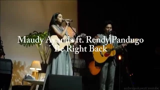 Download Be Right Back - Maudy Ayunda ft. Rendy  Pandugo I Showcase Oxygen Album MP3