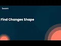 Find Changes Shape