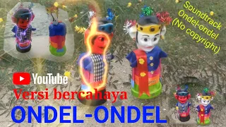 ondel ondel bercahaya versi soundtrack ondel ondel no copyright 