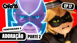 ADORAÇÃO EPISÓDIO COMPLETO PARTE 2 | MIRACULOUS LADYBUG 5ª TEMPORADA | Mundo Gloob