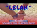 LELAH - Chelo'Dubels Ft Hmd Revolusi (Official Music Video)