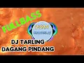 Download Lagu DJ  TARLING DAGANG PINDANG