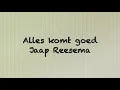 Jaap Reesema - Alles komt goed (karaoke)