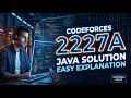 Codeforces Round Problem 2227A Java Solution Logic Explained