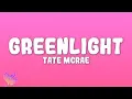 Lagu Tate McRae - Greenlight #tatemcrae #greenlight #lyrics #lyricvideo #lyricsvideo #song  @TateMcRae 