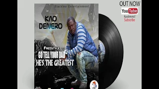 kao denero 2 in 1 sarkodie battle go tell your daddy u0026 hes the greatest 2020 hip hop music