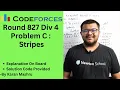 Codeforces Round 827 Div 4 Problem C Stripes Solution Explanation Code Editorial