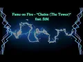 Fame on Fire - "Chains (The Tower)" feat. SiM [Lyrics]