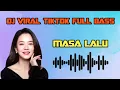 Download Lagu DJ MASA LALU - ZIZAN | DJ TERBARU VIRAL TIKTOK TERTULIS KISAH CERITA KITA BEGITU INDAH MASA LALU