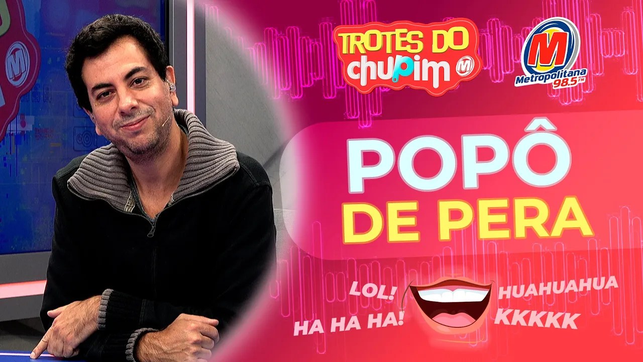 POPÔ DE PERA - Trotes do Chupim