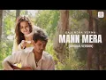 Lagu Gajendra Verma - Mann Mera (Original Version) |music official60 
