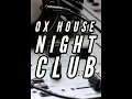 Download Lagu OX HOUSE NIGHT CLUB