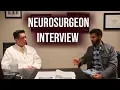 Brain Surgeon Interview Neurosurgeon Day in the life Neurosurgery Residency Money Surgery Types