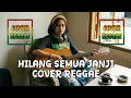Lagu Hilang Semua Janji - melly Goeslaw (REGGAE COVER) by Aing Rajit