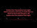 Bubba Shot the Jukebox | Mark Chesnutt ~ Lyrics