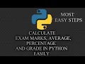 How to calculate Exam Marks Average Percentage and Grade in Python in Easy Steps Anmol Agrawal