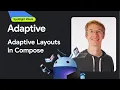 Custom Adaptive layouts in Compose Spotlight Week
