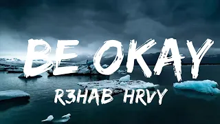 Download R3HAB, HRVY - Be Okay (Lyrics)  | Music one for me MP3