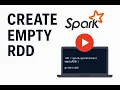 How to Create Empty RDD in PySpark Spark RDD Tutorial for Beginners