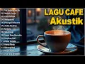 Lagu Cafe Santai Indonesia Terbaik 2024  Cinta Terbaik, Mesin Waktu, Tak Segampang Itu