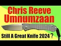 Is The Chris Reeve Umnumzaan Still A Great Knife in 2024