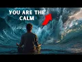 Calm in the Chaos - The Storm Always Passes