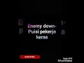 Download Lagu Enemy down-puisi pekerja keras