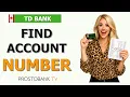 How to Find Account Number TD Bank Canada How Many Digits How to Check Routing Number Online