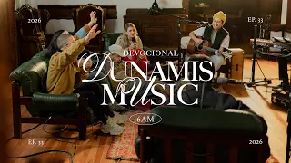 6AM | DEVOCIONAL COM DUNAMIS MUSIC (EP.33)
